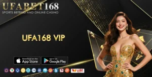 UFA168 vip